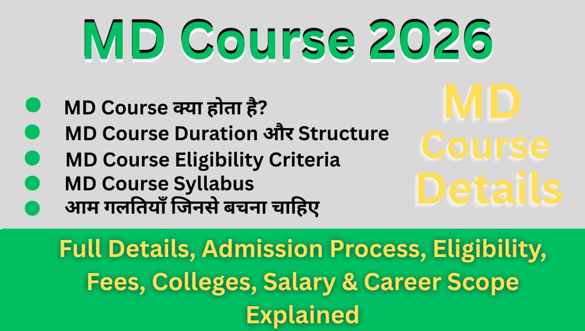 MD Course 2026: Full Details, Admission Process, Eligibility, Fees, Colleges, Salary & Career Scope Explained