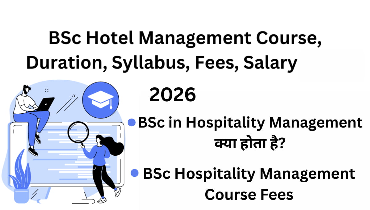 BSc in Hospitality Management Course Details 2026: Admission, Fees, Salary & Career Scope